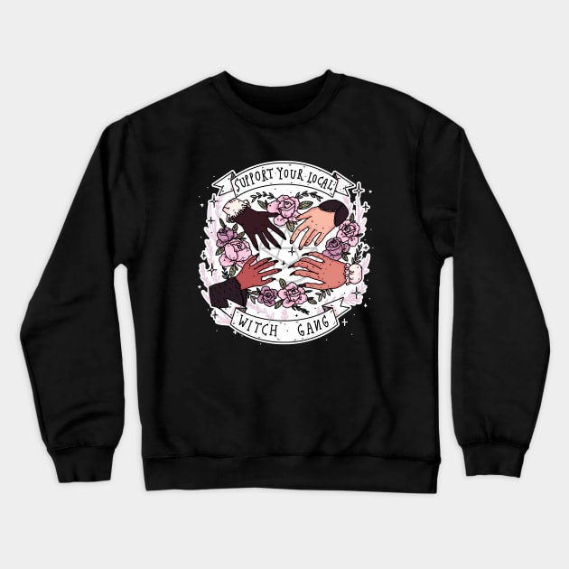 support your local witch gang [wht on blk] Crewneck Sweatshirt by chiaraLBart